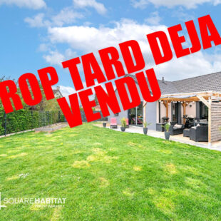 PLAIN PIED INDIVIDUEL DE 105 M²  Sous compromis 